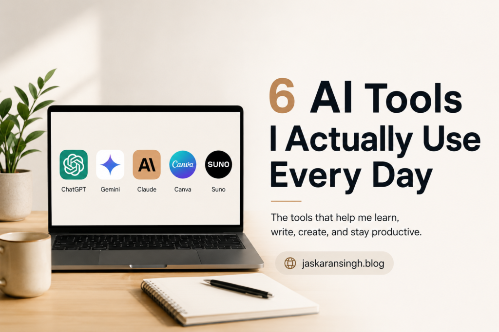 6 AI tools I actually use every day for learning, writing, design, and productivity